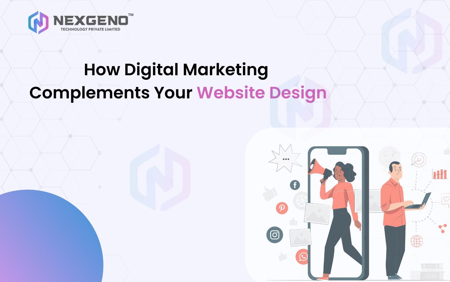 How Digital Marketing Complements Your Website Design