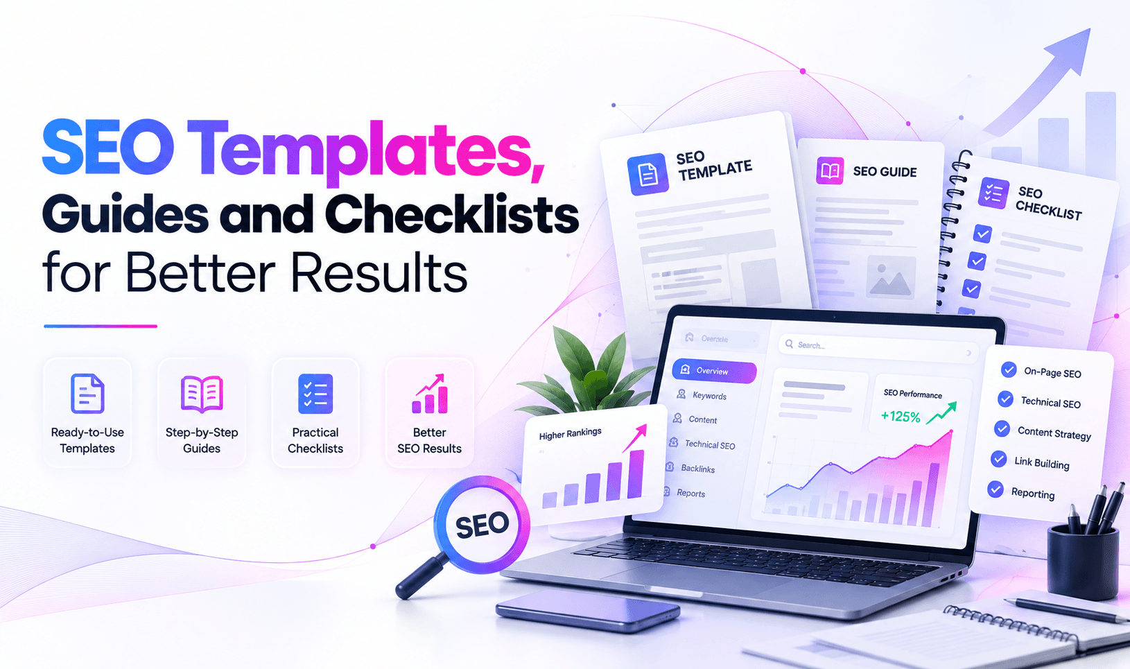 SEO Templates, Guides and Checklists to Streamline Your Strategy