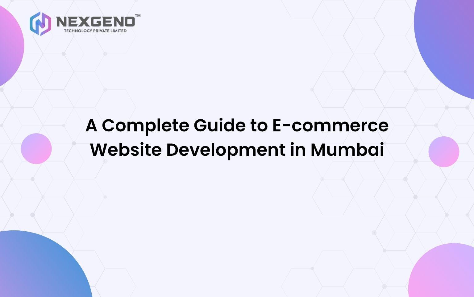 A Complete Guide E-commerce Website Development in Mumbai
